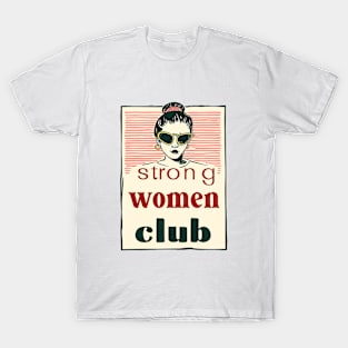 Vintage Vogue: 'Strong Women Club' Fashionista Illustration Poster T-Shirt